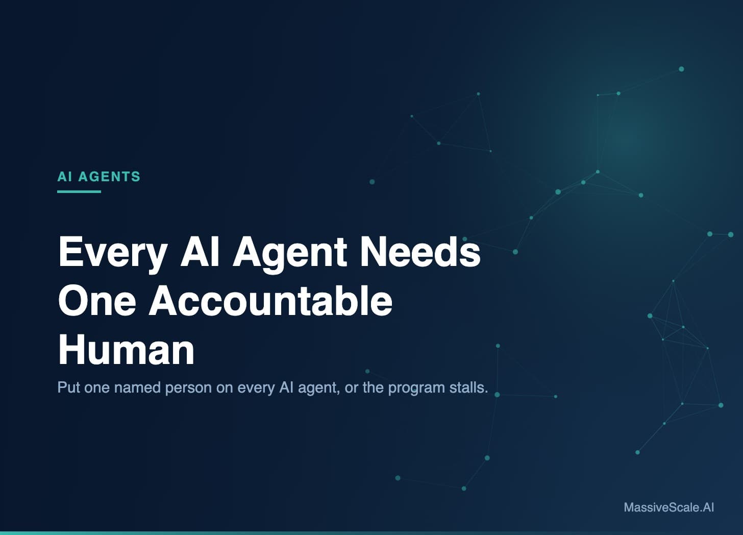 Every AI Agent Needs One Accountable Human