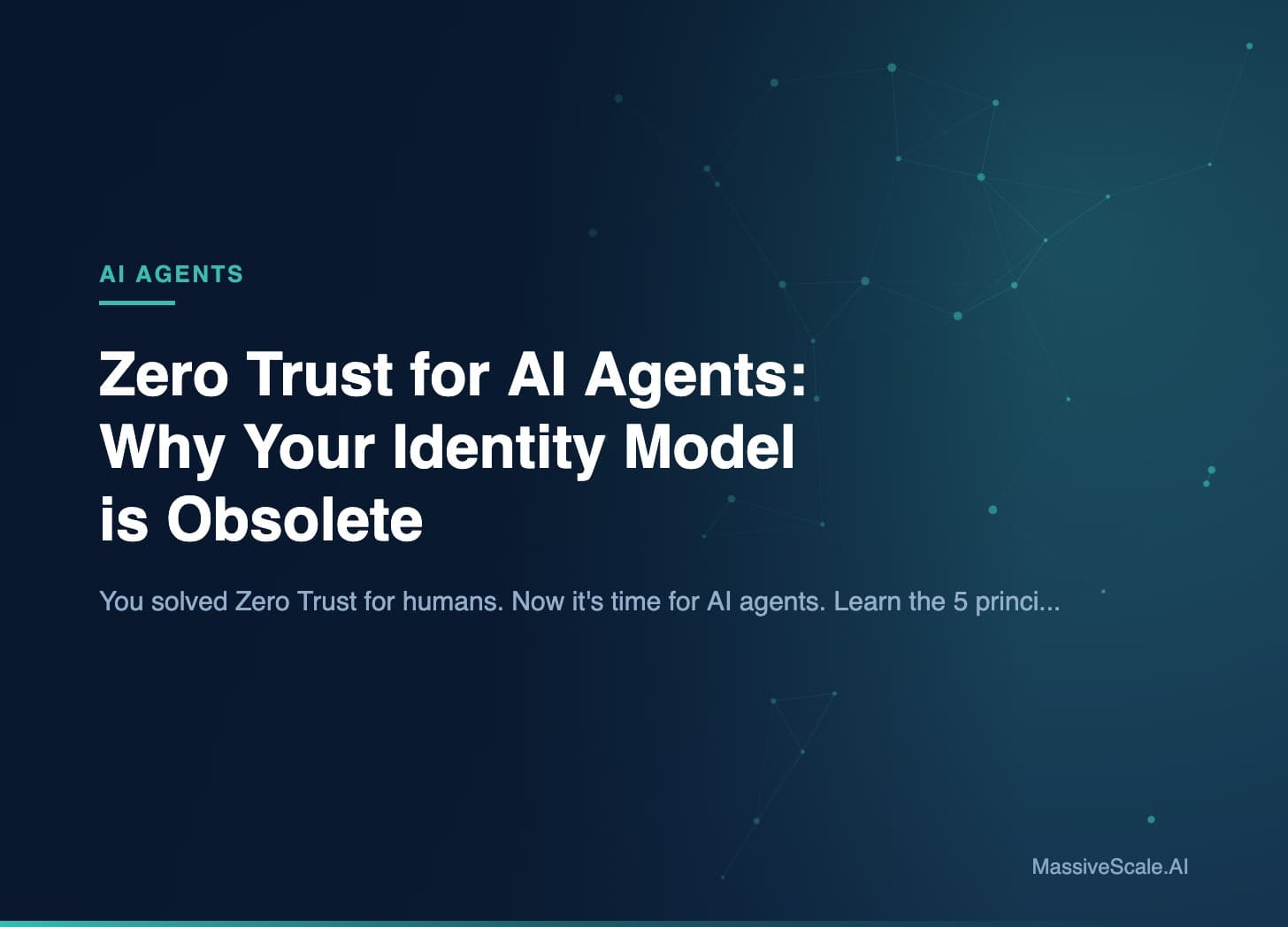 Hero: Zero Trust for AI Agents: Why Your Identity Model is Obsolete