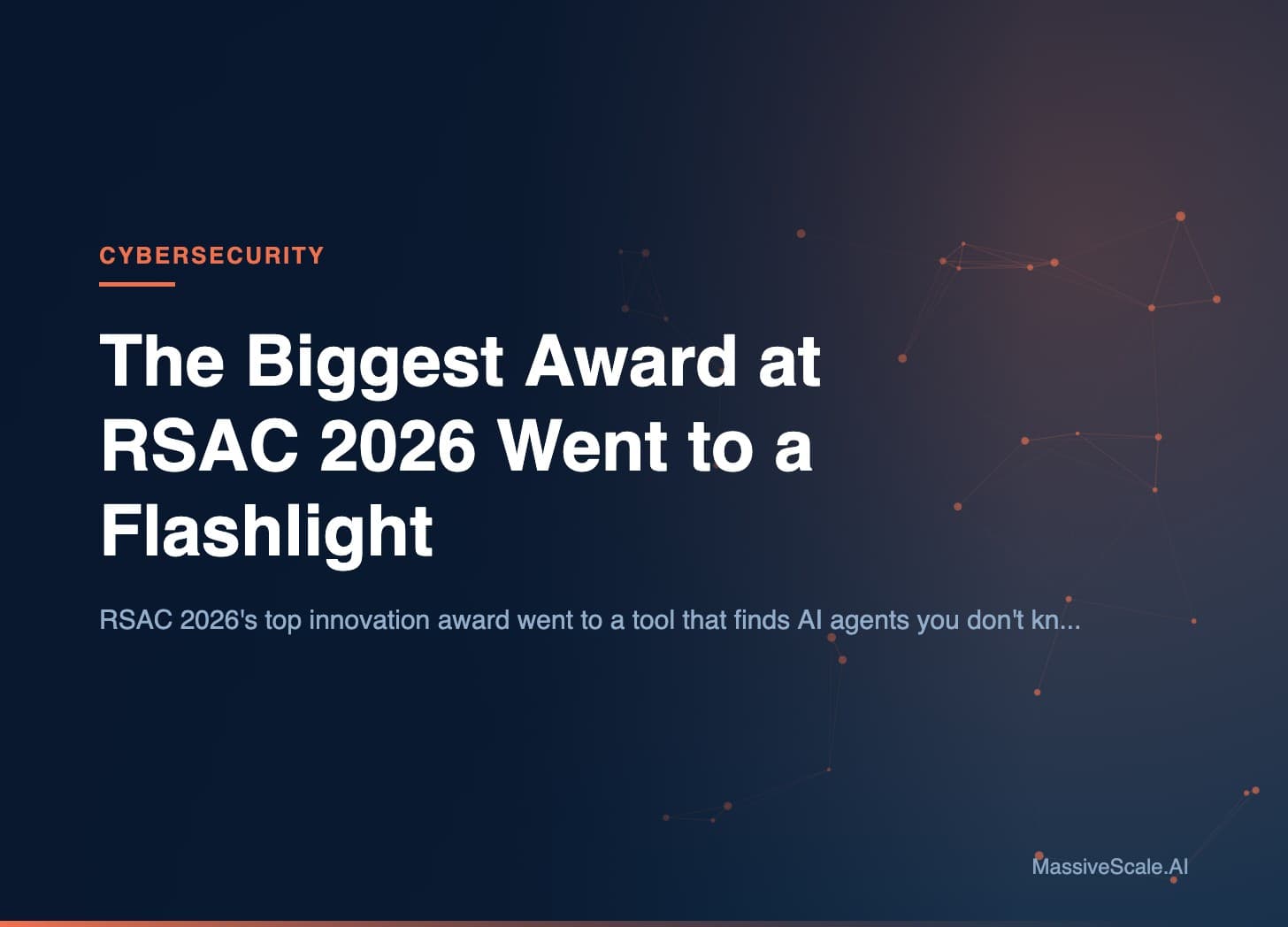 Hero: The Biggest Award at RSAC 2026 Went to a Flashlight