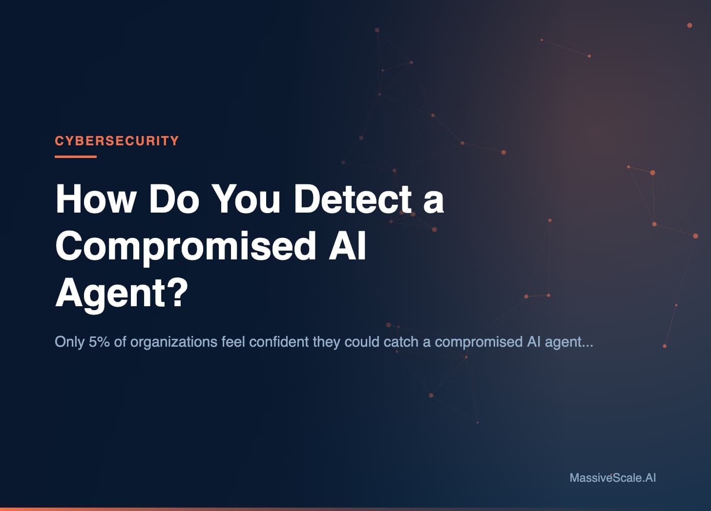 Hero: How Do You Detect a Compromised AI Agent?